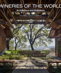 Wineries of the World : Architecture and Viniculture