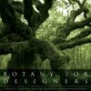 Botany for Designers : A Practical Guide for Landscape Architects and Other Professionals