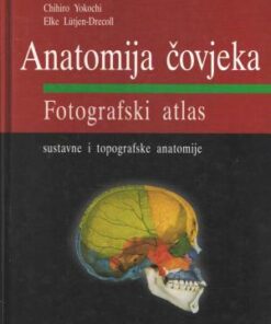 Anatomija čovjeka - Fotografski atlas