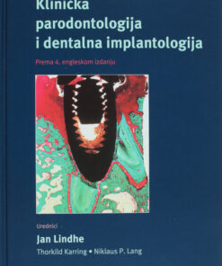 KLINIČKA PARODONTOLOGIJA I DENTALNA IMPLANTOLOGIJA (IV. izdanje)