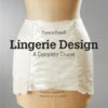 Lingerie Design : A Complete Course