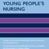 Oxford Handbook of Children's and Young People's Nursing