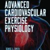 Advanced Cardiovascular Exercise Physiology