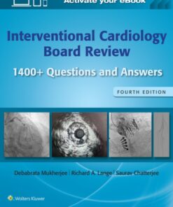 Interventional Cardiology Board Review: 1400+ Questions and Answers: Print + eBook with Multimedia