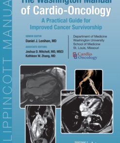 The Washington Manual of Cardio-Oncology : A Practical Guide for Improved Cancer Survivorship