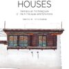 Tibetan Houses Vernacular Architecture of the Himalayas and Environs
