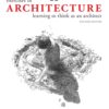Exercises-in-Architecture_Learning-to-Think-as-an-Architect