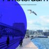 Amsterdam : Urban Architecture and Living Environments