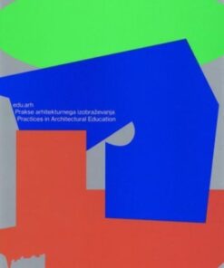 Edu.arh - Practices In Architectural Education