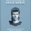 The Little Guide to David Bowie : Words of wit and wisdom from the Starman