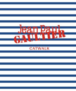 Jean Paul Gaultier Catwalk:  The Complete Collections