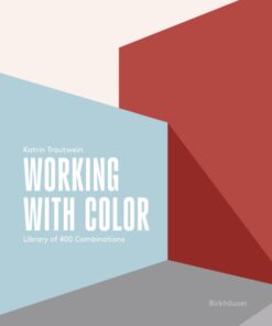 Working with Color: Library of 400 Combinations