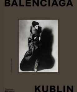 Balenciaga – Kublin: A Fashion Record