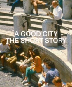 A Good City – The Short Story
