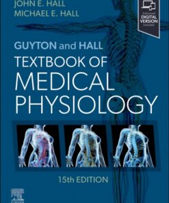 Guyton and Hall Textbook of Medical Physiology - 15th Edition