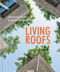 Living Roofs: Urban Gardens Around the World