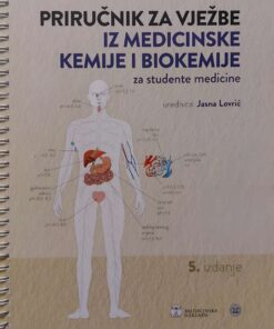 PRIRUČNIK ZA VJEŽBE IZ MEDICINSKE KEMIJE I BIOKEMIJE, 5.izdanje