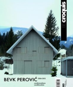 El Croquis 160: Bevk Perovic 2004-2012 Conditionalism