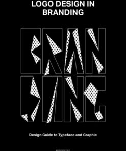 Logo Design in Branding: Design Guide to Typeface and Graphic