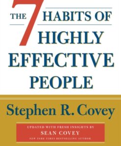 The 7 Habits Of Highly Effective People: Revised and Updated: 30th Anniversary Edition