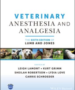 Veterinary Anesthesia and Analgesia, The 6th Edition of Lumb and Jones