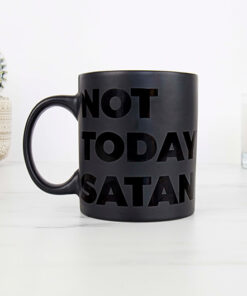 Not Today Satan Mug