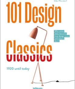 101 Design Classics: Why some ideas become true design icons and others don't, 1920 until Today
