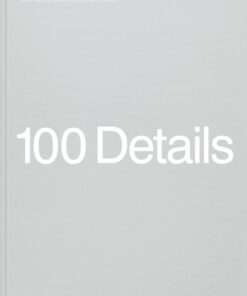 100 Details: 100 Drawings full of Precision and Inspiration