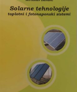 Solarne tehnologije - toplotni i fotonaponski sistemi