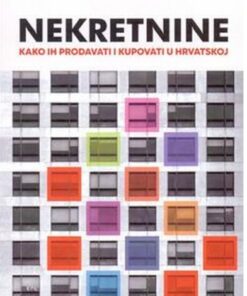 NEKRETNINE: kako ih prodavati i kupovati u Hrvatskoj