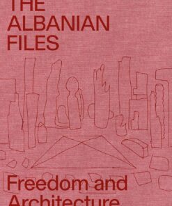 Albanian Files. Architecture in Albania