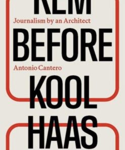 Rem Before Koolhaas
