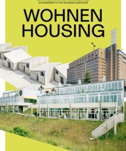WOHNEN / HOUSING: 33 Answers to the Housing Question