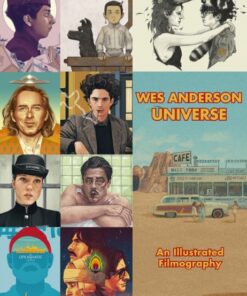 Wes Anderson Universe: An Illustrated Filmography
